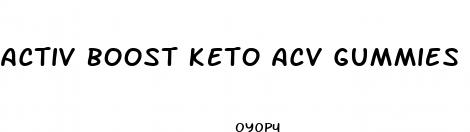 activ boost keto acv gummies reviews