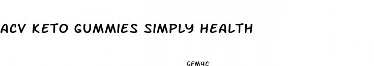 acv keto gummies simply health