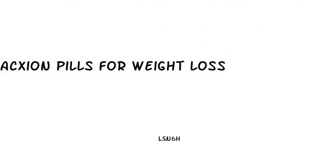 acxion pills for weight loss