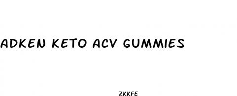 adken keto acv gummies