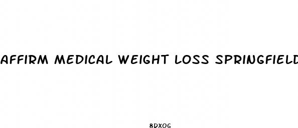 affirm medical weight loss springfield missouri