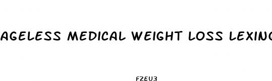 ageless medical weight loss lexington ky