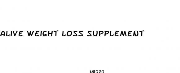 alive weight loss supplement