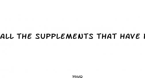 all the supplements that have proven to cause weight loss