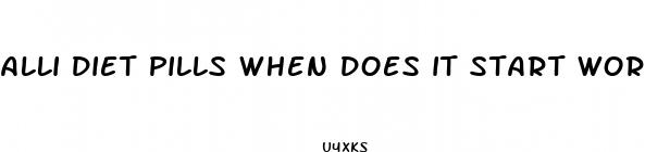 alli diet pills when does it start working