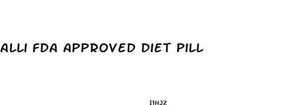 alli fda approved diet pill