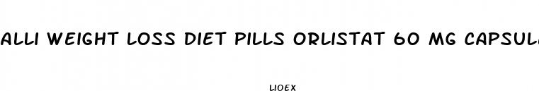 alli weight loss diet pills orlistat 60 mg capsules