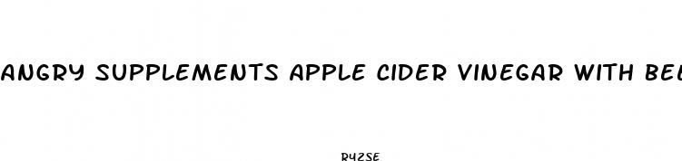 angry supplements apple cider vinegar with beetroot weight loss duo