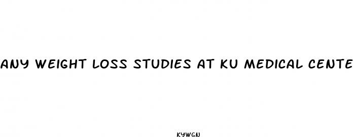 any weight loss studies at ku medical center