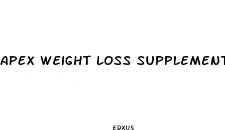 apex weight loss supplements