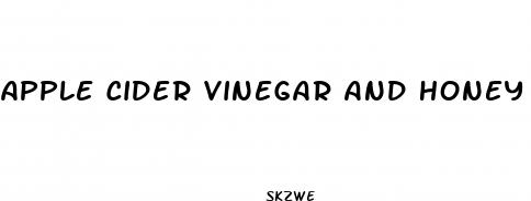 apple cider vinegar and honey weight loss