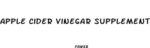 apple cider vinegar supplements for weight loss myproana