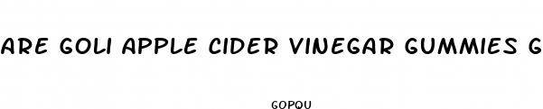 are goli apple cider vinegar gummies good for weight loss
