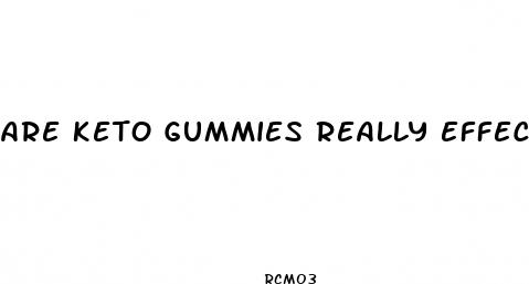 are keto gummies really effective