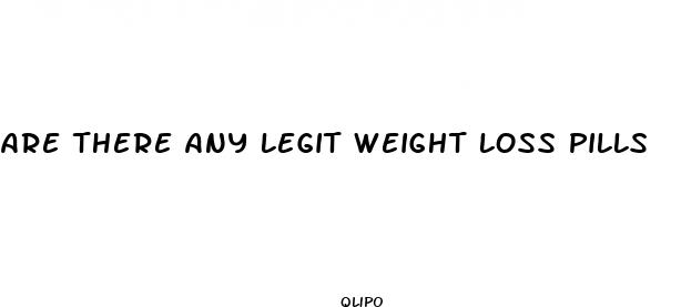 are there any legit weight loss pills