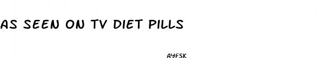 as seen on tv diet pills