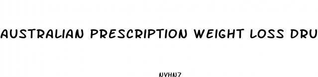 australian prescription weight loss drugs