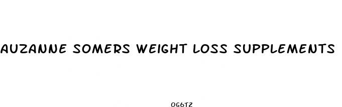 auzanne somers weight loss supplements