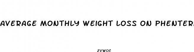 average monthly weight loss on phentermine