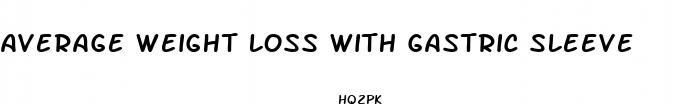 average weight loss with gastric sleeve