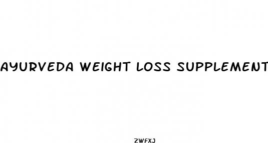 ayurveda weight loss supplements