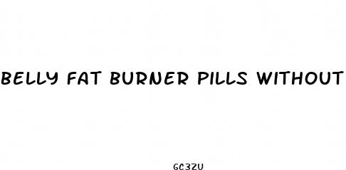 belly fat burner pills without exercise