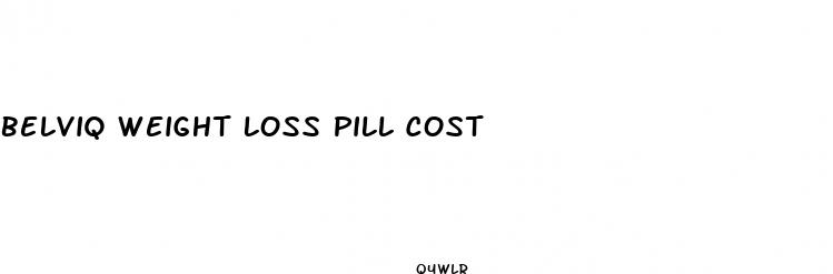 belviq weight loss pill cost