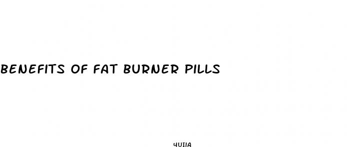 benefits of fat burner pills