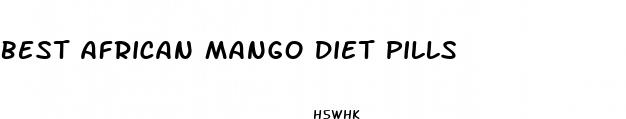 best african mango diet pills