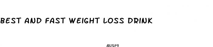 best and fast weight loss drink