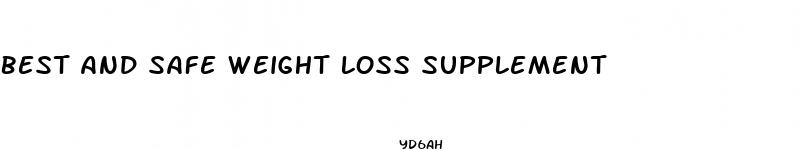 best and safe weight loss supplement