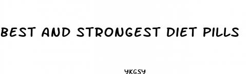 best and strongest diet pills