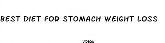 best diet for stomach weight loss