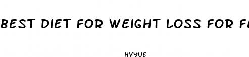 best diet for weight loss for female