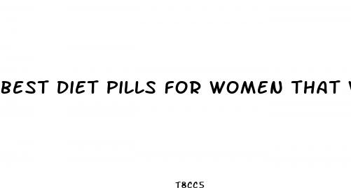 best diet pills for women that work fast