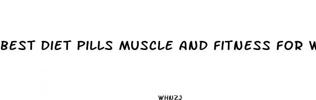 best diet pills muscle and fitness for women