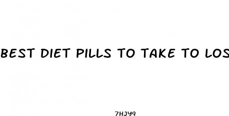 best diet pills to take to lose weight fast