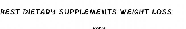 best dietary supplements weight loss