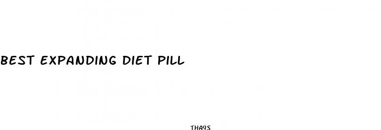 best expanding diet pill
