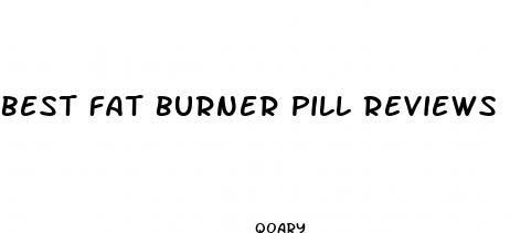 best fat burner pill reviews