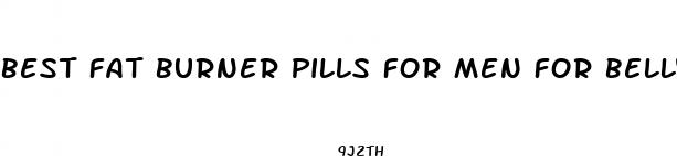best fat burner pills for men for belly fat