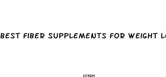 best fiber supplements for weight loss and cholesterol