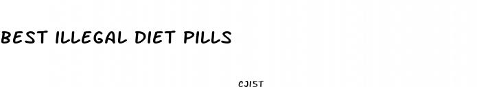 best illegal diet pills