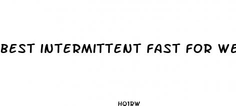 best intermittent fast for weight loss