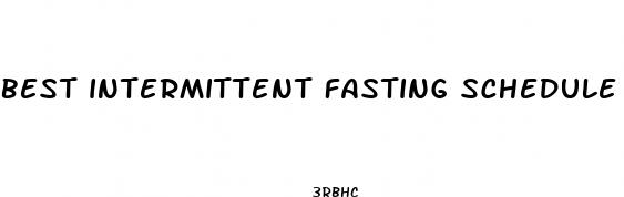best intermittent fasting schedule for weight loss