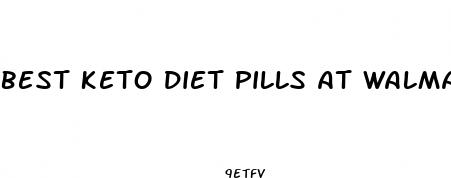 best keto diet pills at walmart