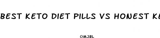 best keto diet pills vs honest keto pills