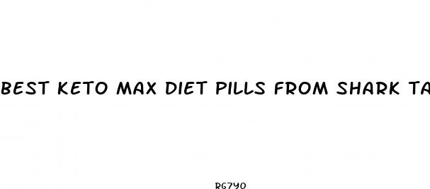best keto max diet pills from shark tank