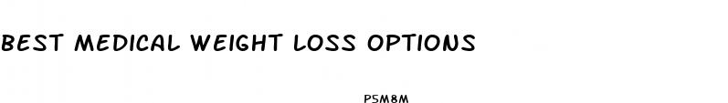 best medical weight loss options