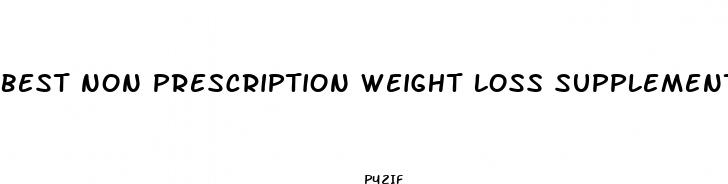 best non prescription weight loss supplement